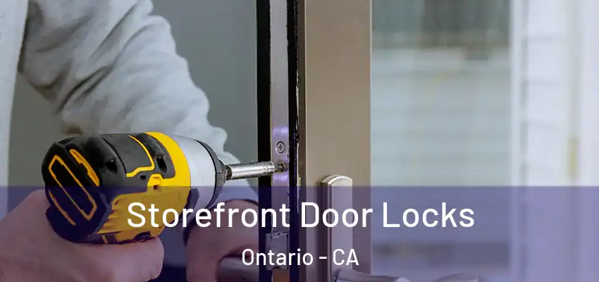  Storefront Door Locks Ontario - CA